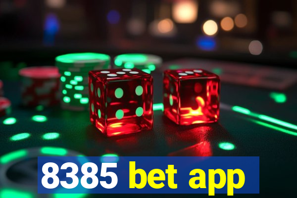 8385 bet app